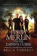 Cover: Finch Merlin and the Djinn's Curse - Bella Forrest