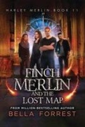 Cover: Finch Merlin and the Lost Map - Bella Forrest