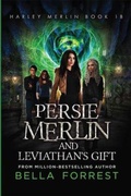 Cover: Persie Merlin and Leviathan's Gift - Bella Forrest