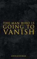 Cover: The Man Who is Going to Vanish - Author