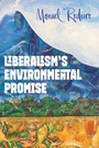 Cover: Liberalism's Environmental Promise - State University of New York Press
