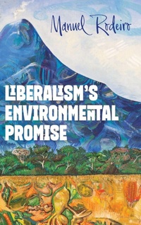 Enlarge image Cover: Liberalism's Environmental Promise - State University of New York Press