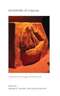 Enlarge image Cover: Thresholds of Irigaray - State University of New York Press