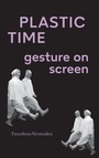 Cover: Plastic Time - State University of New York Press