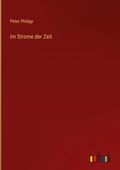 Cover: Im Strome der Zeit - Outlook Verlag