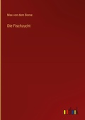 Cover: Die Fischzucht - Outlook Verlag