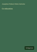 Cover: Co education - Antigonos Verlag