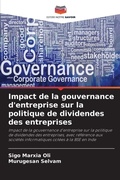 Cover: Impact de la gouvernance d'entreprise sur la politique de dividendes des entreprises - Editions Notre Savoir