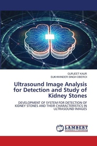 Enlarge image Cover: Ultrasound Image Analysis for Detection and Study of Kidney Stones - LAP Lambert Academic Publishing