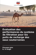 Cover: Evaluation des performances du systeme de filtration pour les puits de recharge des eaux souterraines - Editions Notre Savoir
