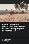 Cover: Valutazione delle prestazioni del sistema di filtrazione per pozzi di ricarica GW - Edizioni Sapienza