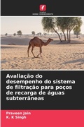 Cover: Avaliacao do desempenho do sistema de filtracao para pocos de recarga de aguas subterraneas - Edicoes Nosso Conhecimento