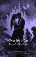 Cover: Once We Were (Raindrops Of Jupiter, #2) - Somnath Bhattacharjee