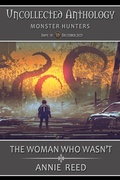 Cover: The Woman Who Wasn't (Uncollected Anthology: Monster Hunters Book 38) - Thunder Valley Ink