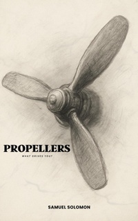 Enlarge image Cover: Propellers - Samuel Solomon