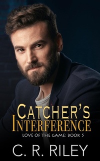 Enlarge image Cover: Catcher's Interference - C R Riley