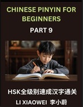 Cover: Chinese Pinyin for Beginners (Volume 9)- Chinese Character Crash Course for HSK, Pinyin, English, and Simple Multiple-Choice Questions to Boost Beginners - Chinese Pinyin for Beginners