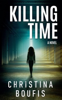 Enlarge image Cover: Killing Time - Christina Boufis