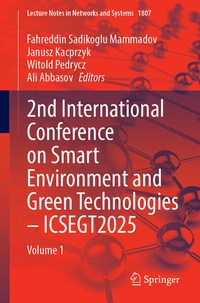 Enlarge image Cover: 2nd International Conference on Smart Environment and Green Technologies - ICSEGT2025 - Springer
