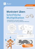 Cover: Motiviert &uuml;ben: Schriftliche Multiplikation - Auer Verlag in der AAP Lehrerwelt GmbH