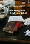 Cover: Mein K&ouml;nigreich liegt im Sterben - Hermagoras