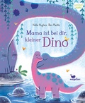 Cover: Mama ist bei dir, kleiner Dino - Magellan