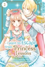 Cover: I want to Escape from Princess Lesson, Band 02 - TOKYOPOP GmbH