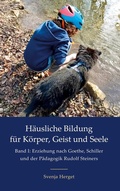 Cover: Erziehung nach Goethe, Schiller und der P&auml;dagogik Rudolf Steiners - BoD - Books on Demand