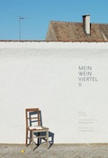 Cover: Mein Weinviertel II - Literatured. Nieder&ouml;sterr.