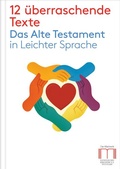 Cover: 12 &uuml;berraschende Texte. Das Alte Testament in Leichter Sprache - Katholisches Bibelwerk e.V.