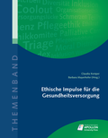 Cover: Ethische Impulse f&uuml;r die Gesundheitsversorgung - Apollon University Press