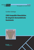 Cover: CMOS-kompatible D&uuml;nnschichten f&uuml;r integrierte thermoelektrische Bauelemente - TUDpress