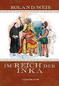 Cover: Im Reich der Inka - Lindemanns VERLAG & AGENTUR