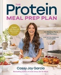 Cover: The Protein Meal Prep Plan - Little, Brown & Company