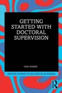 Cover: Getting Started with Doctoral Supervision - Routledge