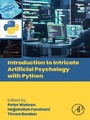 Cover: Introduction to Intricate Artificial Psychology with Python - Elsevier
