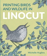 Enlarge image Cover: Printing Birds and Wildlife In Linocut - The Crowood Press