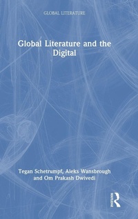 Enlarge image Cover: Global Literature and the Digital - Routledge