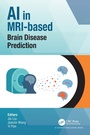 Cover: AI in MRI-based Brain Disease Prediction - Taylor & Francis