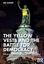Cover: The Yellow Vests and the Battle for Democracy - Taylor & Francis