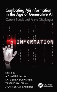 Enlarge image Cover: Combating Misinformation in the Age of Generative AI - CRC Press