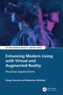 Cover: Enhancing Modern Living with Virtual and Augmented Reality - CRC Press