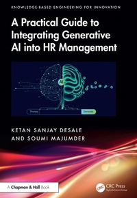 Enlarge image Cover: A Practical Guide to Integrating Generative AI into HR Management - Chapman and Hall