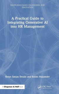 Enlarge image Cover: A Practical Guide to Integrating Generative AI into HR Management - CRC Press