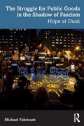 Cover: The Struggle for Public Goods in the Shadow of Fascism - Routledge