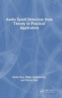 Cover: Audio Spoof Detection from Theory to Practical Application - CRC Press