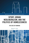 Cover: Sport, Urban Neoliberalism, and the Politics of Homelessness - Taylor & Francis