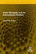Cover: Outer Mongolia and its International Position - Routledge