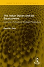 Cover: The Indian Ocean and the Superpowers - Taylor & Francis