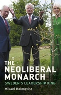 Cover: The neoliberal monarch - Manchester University Press